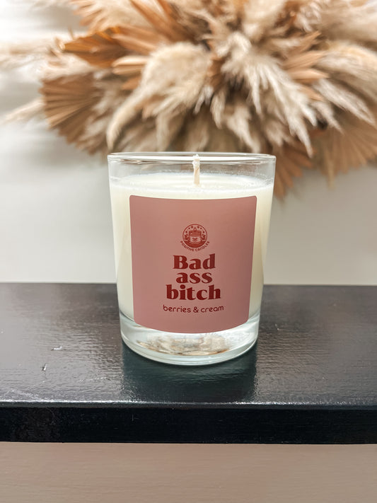 "Bad ass bitch" - Berries & Cream scented candle